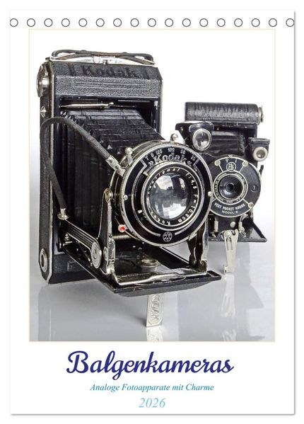 Balgenkameras - Analoge Fotoapparate mit Charme (Tischkalender 2026 DIN A5 hoch) CALVENDO Monatskalender
