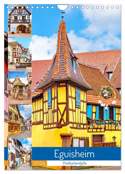 Eguisheim - Postkartenidylle (Wandkalender 2026 DIN A4 hoch) CALVENDO Monatskalender