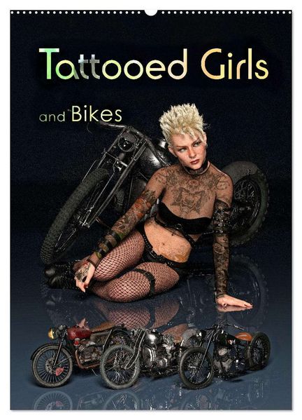 Tattooed Girls and Bikes (Wandkalender 2026 DIN A2 hoch) CALVENDO Monatskalender