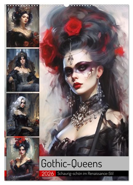 Gothic-Queens. Schaurig-schön im Renaissance-Stil (Wandkalender 2026 DIN A2 hoch) CALVENDO Monatskalender