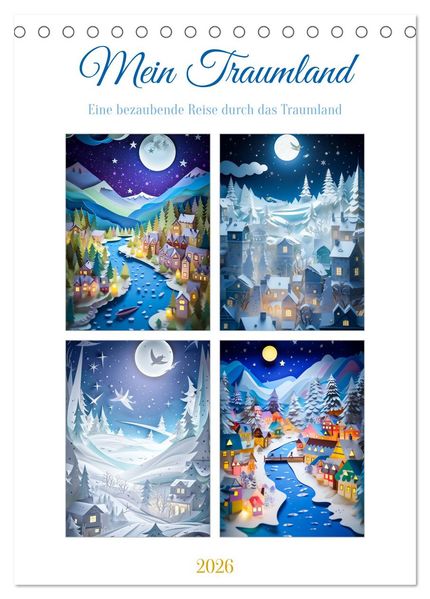 Mein Traumland (Tischkalender 2026 DIN A5 hoch) CALVENDO Monatskalender