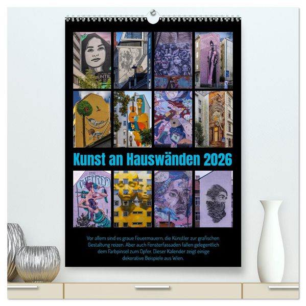 Kunst an Hauswänden (hochwertiger Premium Wandkalender 2026 DIN A2 hoch) Kunstdruck in Hochglanz