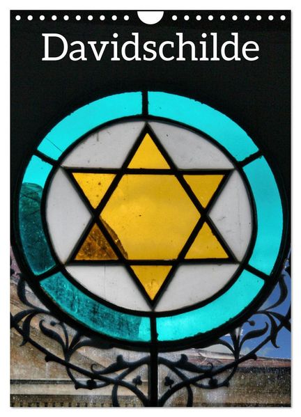 Davidschilde (Wandkalender 2026 DIN A4 hoch) CALVENDO Monatskalender