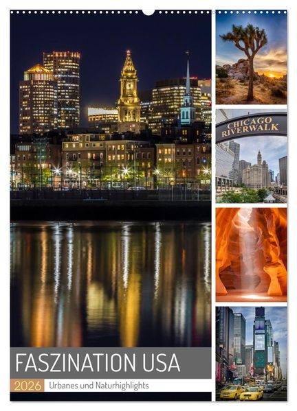 FASZINATION USA Urbanes und Naturhighlights (Wandkalender 2026 DIN A2 hoch) CALVENDO Monatskalender