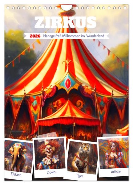Zirkus. Manege frei! Willkommen im nostalgischen Wunderland (Wandkalender 2026 DIN A4 hoch) CALVENDO Monatskalender