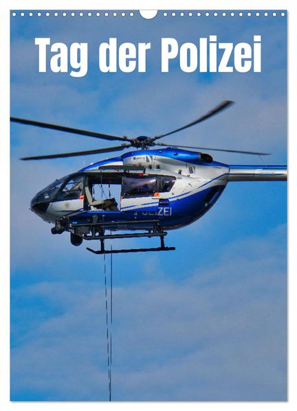 Tag der Polizei (Wandkalender 2026 DIN A3 hoch) CALVENDO Monatskalender