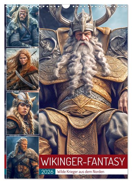 Wikinger-Fantasy. Wilde Krieger aus dem Norden (Wandkalender 2026 DIN A3 hoch) CALVENDO Monatskalender