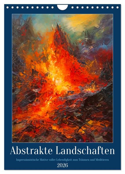 Abstrakte Landschaften (Wandkalender 2026 DIN A4 hoch) CALVENDO Monatskalender