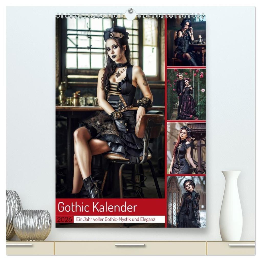 Gothic Kalender - Ein Jahr voller Gothic-Mystik und Eleganz (hochwertiger Premium Wandkalender 2026 DIN A2 hoch) Kunstdruck in Hochglanz