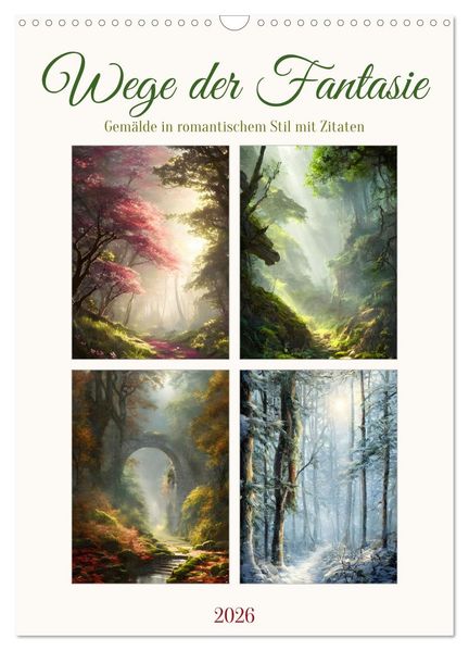 Wege der Fantasie (Wandkalender 2026 DIN A3 hoch) CALVENDO Monatskalender