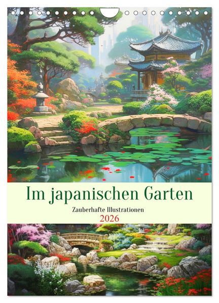 Im japanischen Garten. Zauberhafte Illustrationen (Wandkalender 2026 DIN A4 hoch) CALVENDO Monatskalender