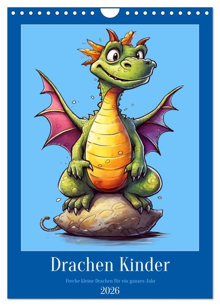 Drachen Kinder (Wandkalender 2026 DIN A4 hoch) CALVENDO Monatskalender