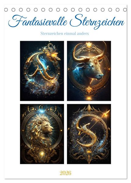 Fantasievolle Sternzeichen (Tischkalender 2026 DIN A5 hoch) CALVENDO Monatskalender