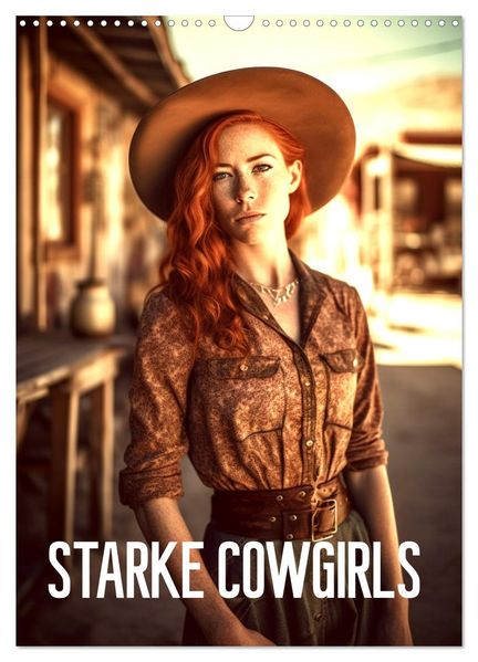 Starke Cowgirls (Wandkalender 2026 DIN A3 hoch) CALVENDO Monatskalender
