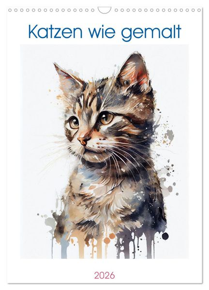 Katzen wie gemalt (Wandkalender 2026 DIN A3 hoch) CALVENDO Monatskalender