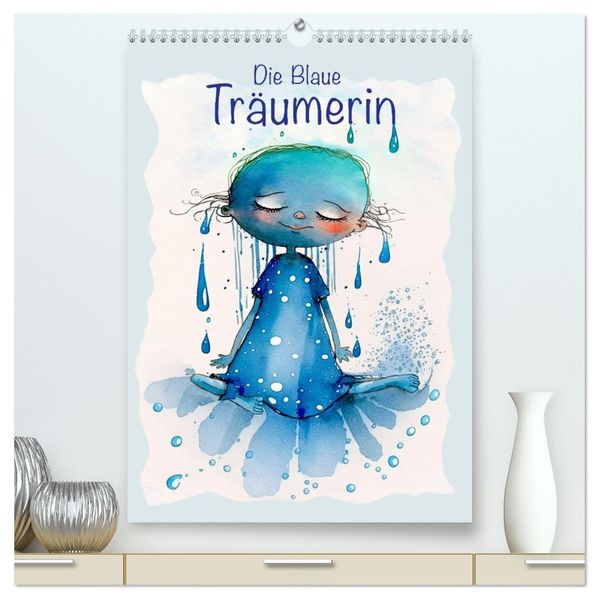 Die Blaue Träumerin (hochwertiger Premium Wandkalender 2026 DIN A2 hoch) Kunstdruck in Hochglanz
