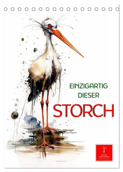Einzigartig - dieser Storch (Tischkalender 2026 DIN A5 hoch) CALVENDO Monatskalender