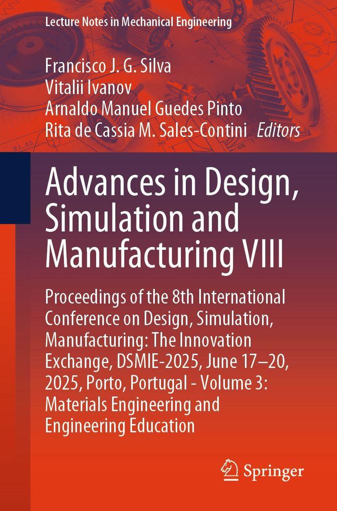 Advances in Design Simulation and Manufacturing VIII