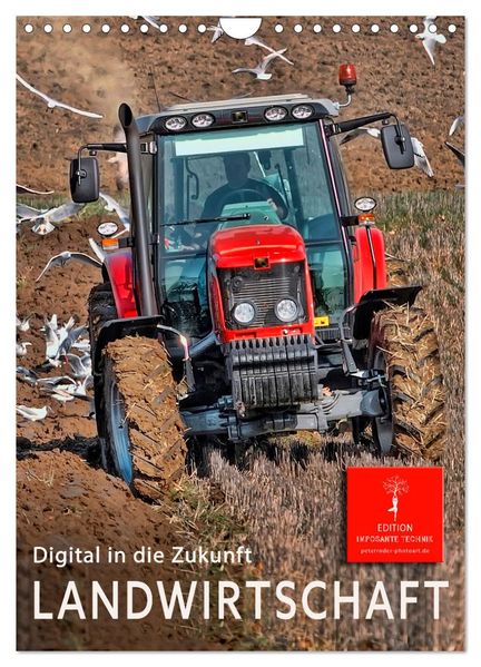 Landwirtschaft - digital in die Zukunft (Wandkalender 2026 DIN A4 hoch) CALVENDO Monatskalender