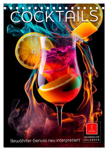 Cocktails - Bewährter Genuss neu interpretiert (Tischkalender 2026 DIN A5 hoch) CALVENDO Monatskalender