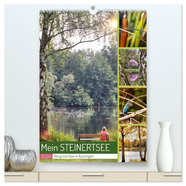 Mein Steinertsee (hochwertiger Premium Wandkalender 2026 DIN A2 hoch) Kunstdruck in Hochglanz