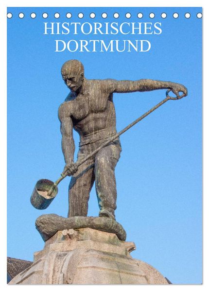 Historisches Dortmund (Tischkalender 2026 DIN A5 hoch) CALVENDO Monatskalender