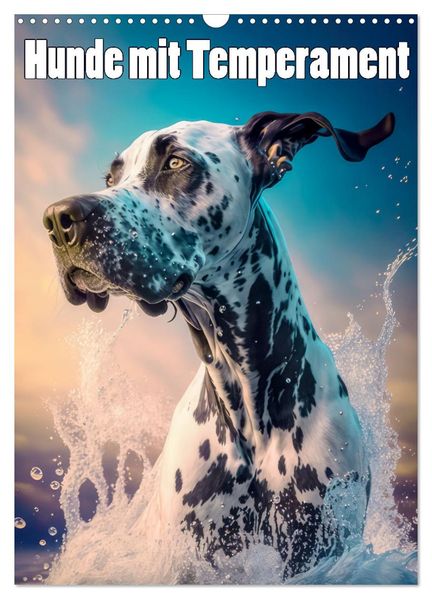 Hunde mit Temperament (Wandkalender 2026 DIN A3 hoch) CALVENDO Monatskalender