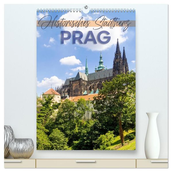 PRAG Historisches Stadtherz (hochwertiger Premium Wandkalender 2026 DIN A2 hoch) Kunstdruck in Hochglanz