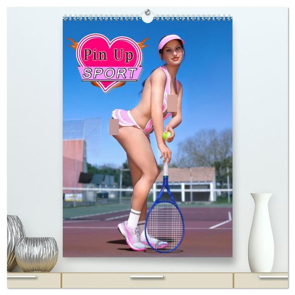 Pin Up Sport (hochwertiger Premium Wandkalender 2026 DIN A2 hoch) Kunstdruck in Hochglanz