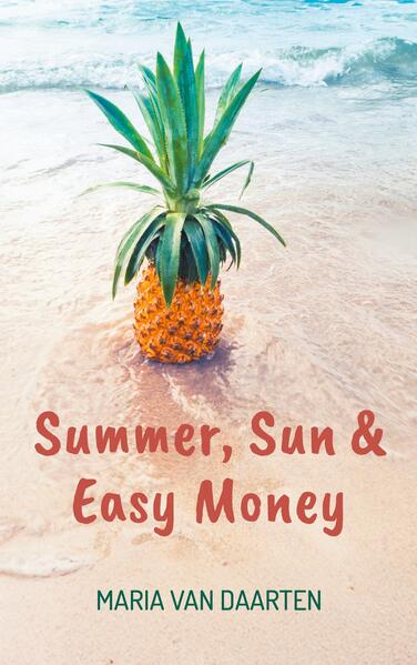 Summer Sun & Easy Money