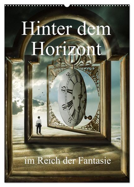 Hinter dem Horizont im Reich der Fantasie (Wandkalender 2026 DIN A2 hoch) CALVENDO Monatskalender
