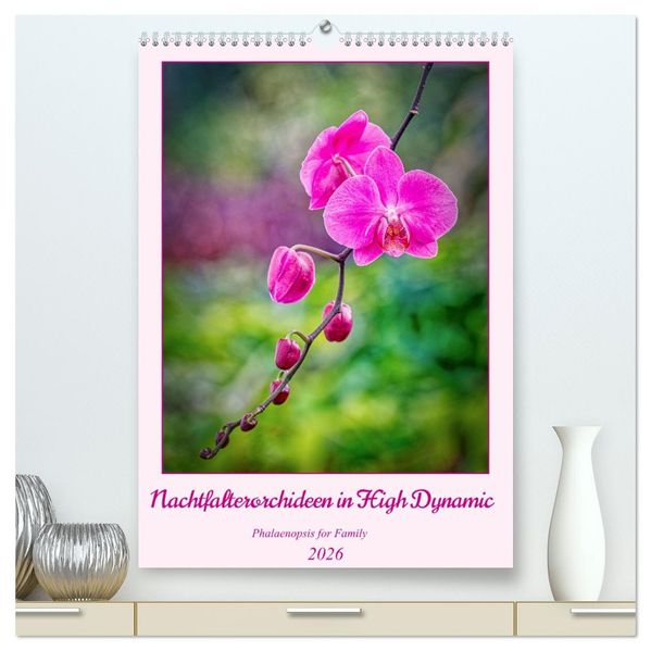 Nachtfalterorchideen in High Dynamic (hochwertiger Premium Wandkalender 2026 DIN A2 hoch) Kunstdruck in Hochglanz