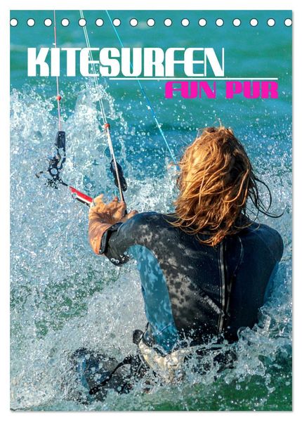 Kitesurfen - Fun pur (Tischkalender 2026 DIN A5 hoch) CALVENDO Monatskalender