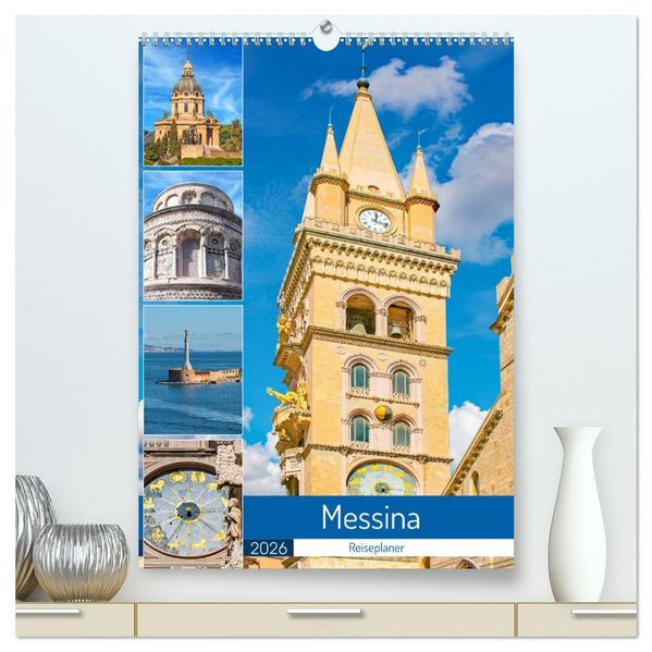Messina - Reiseplaner (hochwertiger Premium Wandkalender 2026 DIN A2 hoch) Kunstdruck in Hochglanz