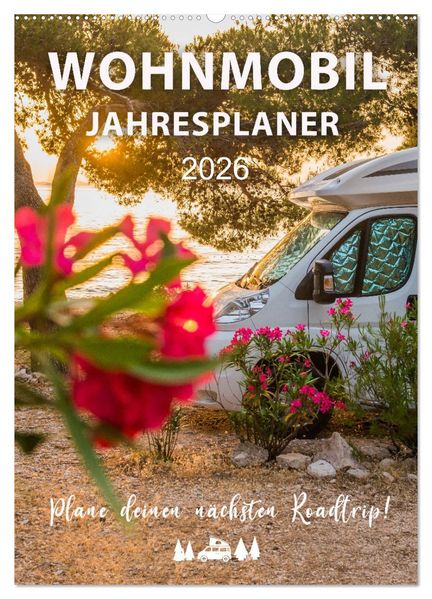 Wohnmobil Jahresplaner (Wandkalender 2026 DIN A2 hoch) CALVENDO Monatskalender