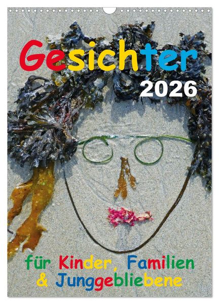 Gesichter für Kinder Familien & Junggebliebene (Wandkalender 2026 DIN A3 hoch) CALVENDO Monatskalender