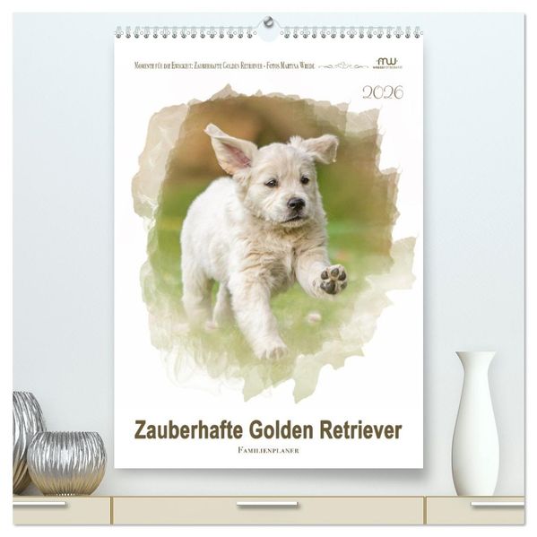 Zauberhafte Golden Retriever (hochwertiger Premium Wandkalender 2026 DIN A2 hoch) Kunstdruck in Hochglanz