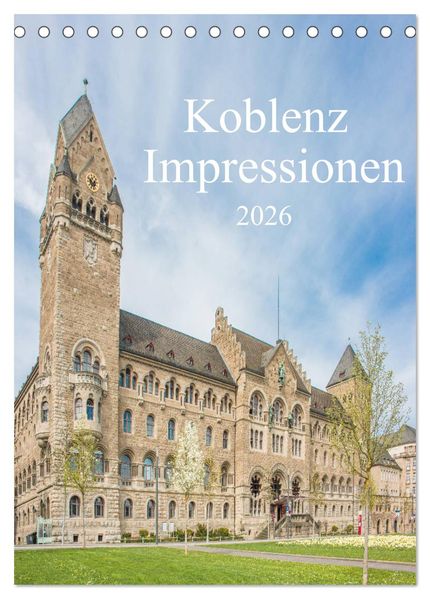 Koblenz Impressionen (Tischkalender 2026 DIN A5 hoch) CALVENDO Monatskalender
