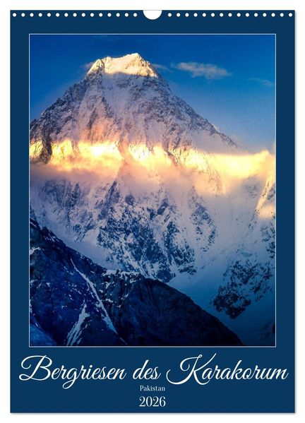Bergriesen des Karakorum (Wandkalender 2026 DIN A3 hoch) CALVENDO Monatskalender