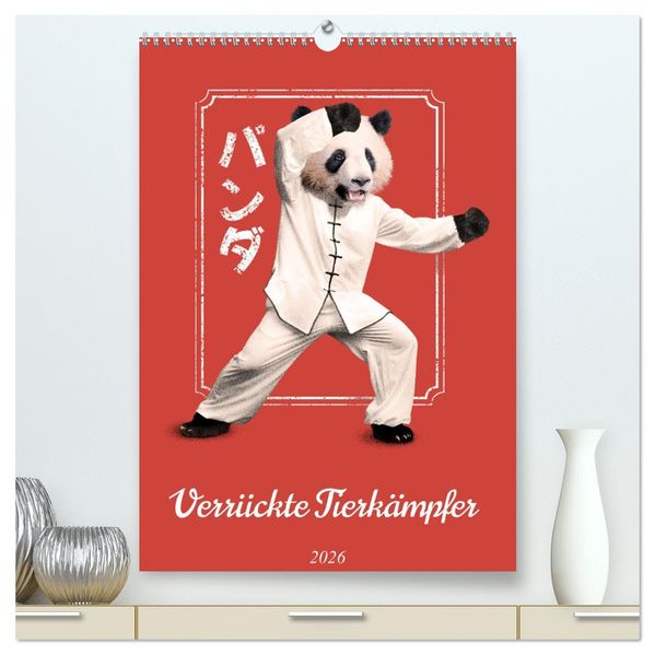 Verrückte Tier Kämpfer (hochwertiger Premium Wandkalender 2026 DIN A2 hoch) Kunstdruck in Hochglanz