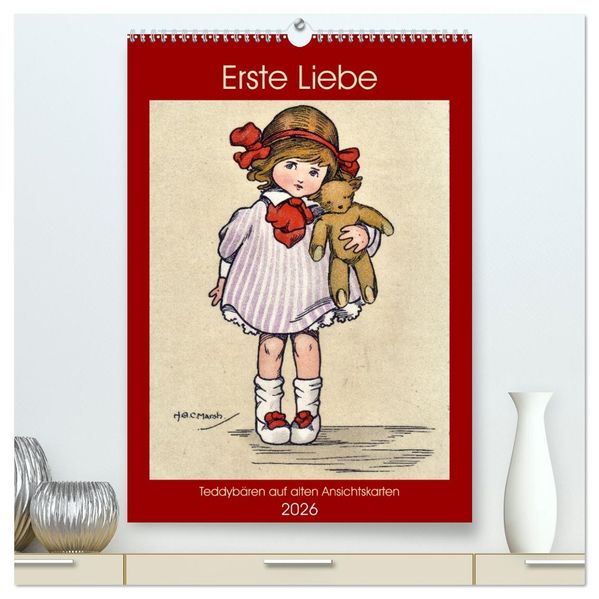 Erste Liebe - Teddybären auf alten Ansichtskarten (hochwertiger Premium Wandkalender 2026 DIN A2 hoch) Kunstdruck in Hochglanz