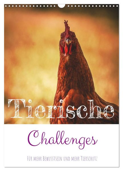 Tierische Challenges: Für mehr Bewusstsein und mehr Tierschutz (Wandkalender 2026 DIN A3 hoch) CALVENDO Monatskalender
