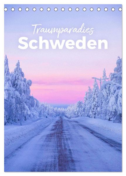 Traumparadies Schweden (Tischkalender 2026 DIN A5 hoch) CALVENDO Monatskalender