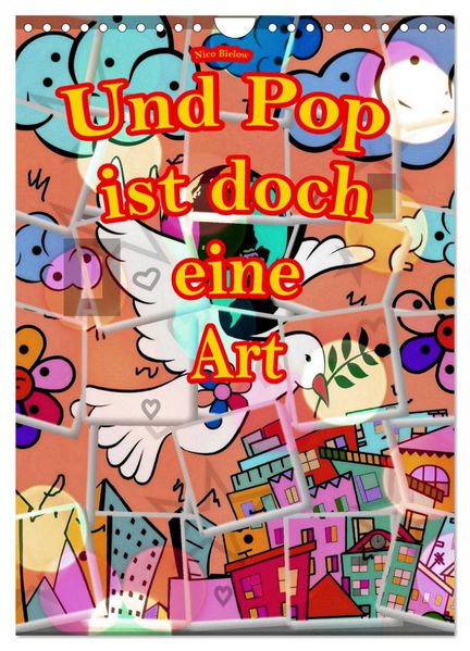 Und Pop ist doch eine Art (Wandkalender 2026 DIN A4 hoch) CALVENDO Monatskalender