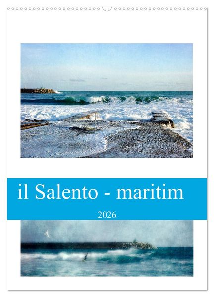 il Salento - maritim (Wandkalender 2026 DIN A2 hoch) CALVENDO Monatskalender