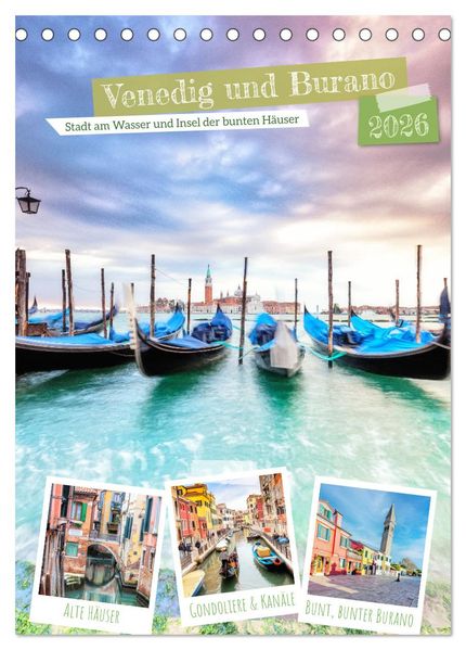 Venedig und Burano Stadt am Wasser und Insel der bunten Häuser (Tischkalender 2026 DIN A5 hoch) CALVENDO Monatskalender