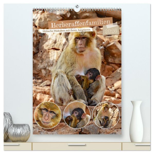 Berberaffenfamilien (hochwertiger Premium Wandkalender 2026 DIN A2 hoch) Kunstdruck in Hochglanz