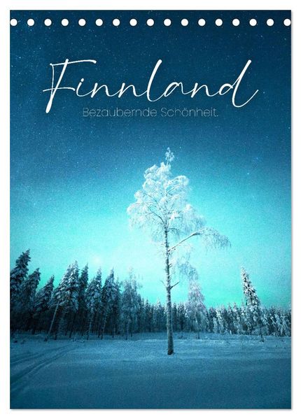Finnland - Bezaubernde Schönheit. (Tischkalender 2026 DIN A5 hoch) CALVENDO Monatskalender