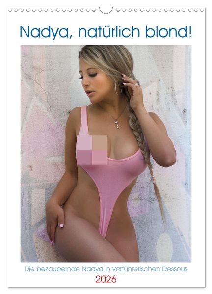 Nadya natürlich blond! (Wandkalender 2026 DIN A3 hoch) CALVENDO Monatskalender