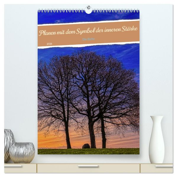 Planen mit dem Symbol der inneren Stärke (hochwertiger Premium Wandkalender 2026 DIN A2 hoch) Kunstdruck in Hochglanz